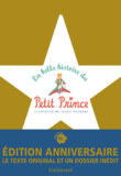 70 ans : La Belle Histoire du Petit Prince