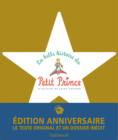 70 ans : La Belle Histoire du Petit Prince