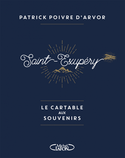 Sortie du livre « Le Cartable aux Souvenirs » de Patrick Poivre d’Arvor