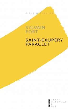 Sortie de « SAINT-EXUPÉRY PARACLET » par Sylvain Fort