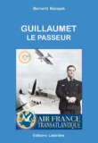 Sortie de « Guillaumet le Passeur » de Bernard Bacquié