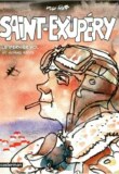 Réédition de la BD : Saint-Exupéry : Le dernier vol et autres récits par Hugo Pratt