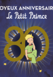 Le Petit Prince fête ses 80 ans !