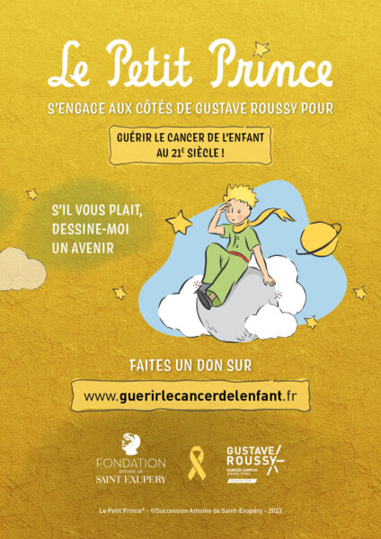 « Guérir le cancer de l’enfant au XXIe siècle » avec Le Petit Prince et la Fondation