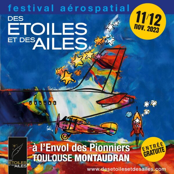 9ème Festival Des Etoiles et des Ailes avec la Fondation Antoine de Saint Exupéry pour la Jeunesse